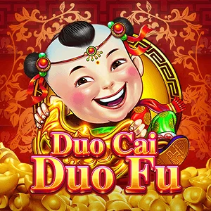 Duo Cai Duo Fu - MOTO128